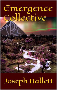 Emergence Collective (eBook, ePUB) - Hallett, Joseph