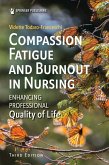 Compassion Fatigue and Burnout in Nursing (eBook, ePUB)