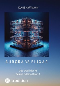 A.U.R.O.R.A. vs. E.L.I.X.A.R. Deluxe Edition Band 1 - Hartmann, Klaus