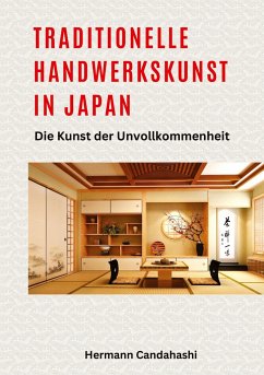 Traditionelle Handwerkskunst in Japan - Candahashi, Hermann