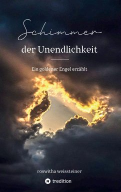 Schimmer der Unendlichkeit - Weissteiner, Roswitha