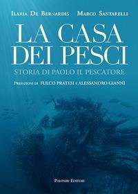 Cover La casa dei pesci. Storia di Paolo il Pescatore