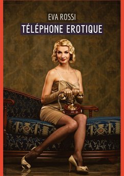 Téléphone Erotique - Rossi, Eva