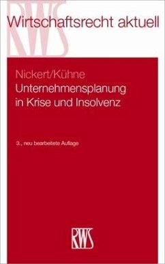 Unternehmensplanung in Krise und Insolvenz - Nickert, Cornelius;Kühne, Matthias