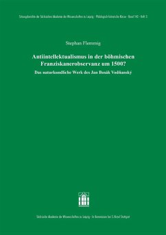 Antiintellektualismus in der böhmischen Franziskanerobservanz um 1500? - Flemmig, Stephan