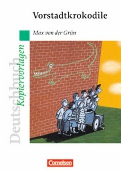 Cover Deutschbuch - Ideen zur Jugendliteratur: Vorstadtkrokodile / Max von der Grün. Erarb. von Jörn Kalle Winter