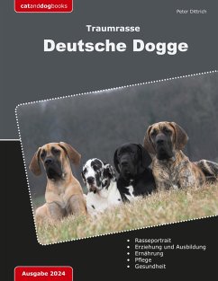 Traumrasse Deutsche Dogge - Dittrich, Peter