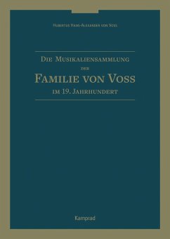 Die Musikaliensammlung der Familie von Voß im 19. Jahrhundert - Voß, Hubertus Hans-Alexander von