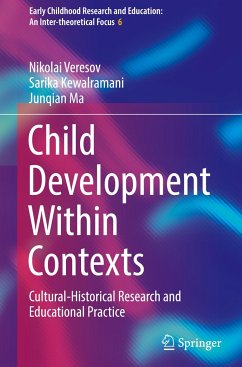 Child Development Within Contexts - Veresov, Nikolai;Kewalramani, Sarika;Ma, Junqian