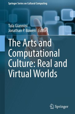 The Arts and Computational Culture: Real and Virtual Worlds