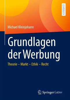 Grundlagen der Werbung - Kleinjohann, Michael