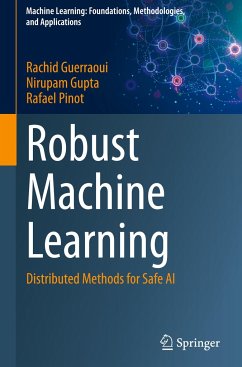 Robust Machine Learning - Guerraoui, Rachid;Gupta, Nirupam;Pinot, Rafael