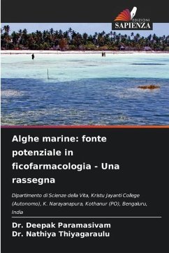 Alghe marine: fonte potenziale in ficofarmacologia - Una rassegna - Paramasivam, Dr. Deepak;Thiyagaraulu, Dr. Nathiya