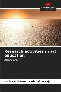 Research activities in art education - Ahmylovskaja, Larisa Alekseevna