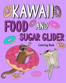 Kawaii Food and Sugar Glider Coloring Book