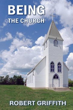 Being the Church - Griffith, Robert