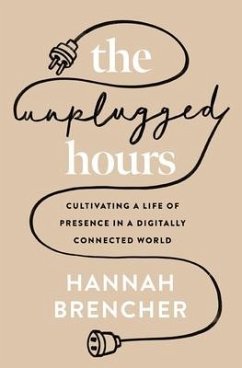 The Unplugged Hours - Brencher, Hannah