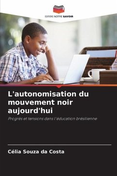 L'autonomisation du mouvement noir aujourd'hui - Souza da Costa, Célia