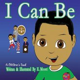 I Can Be I Can Be