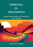 Thriving in Transition (eBook, ePUB) Thriving in Transition (eBook, ePUB)