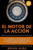 EL MOTOR DE LA ACCIÓN