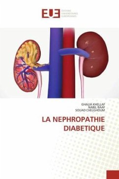 LA NEPHROPATHIE DIABETIQUE - KHELLAF, Ghalia;Raaf, Nabil;CHELGHOUM, SOUAD