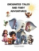 Enchanted Tales and Fairy Adventures