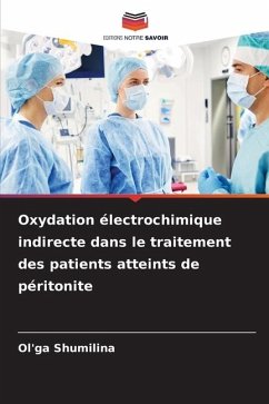 Oxydation électrochimique indirecte dans le traitement des patients atteints de péritonite - Shumilina, Ol'ga