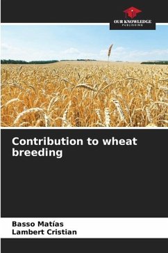 Contribution to wheat breeding - Matías, Basso;Cristian, Lambert