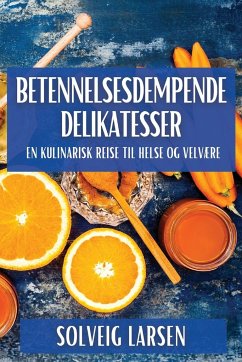 Betennelsesdempende Delikatesser - Larsen, Solveig