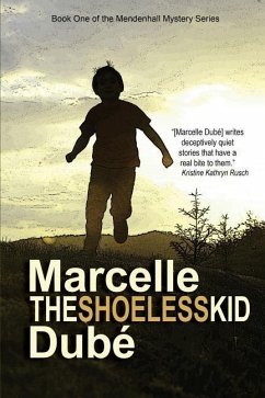 The Shoeless Kid - Dube, Marcelle