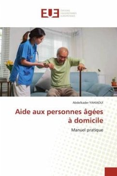 Aide aux personnes âgées à domicile - YAHIAOUI, Abdelkader