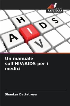 Un manuale sull'HIV/AIDS per i medici - Dattatreya, Shankar