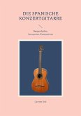 Die spanische Konzertgitarre