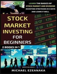 Stock Market Investing For Beginners (2 Books In 1) - Ezeanaka, Michael