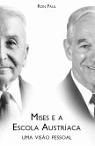 Mises e a Escola Austríaca (eBook, ePUB) Mises e a Escola Austríaca (eBook, ePUB)