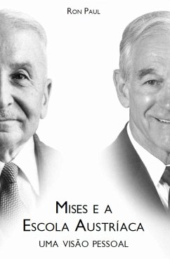 Mises e a Escola Austríaca (eBook, ePUB) - Paul, Ron