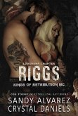 Riggs (Kings of Retribution MC Louisiana, #1) (eBook, ePUB)