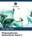 Philosophische Reflexionen Band 1