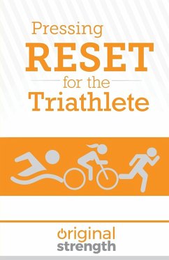 Pressing RESET for the Triathlete - Original Strength; Miller, Jackie