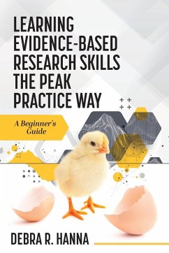 Learning Evidence-Based Research Skills the Peak Practice Way - Hanna, Debra R.