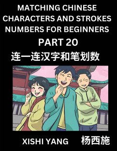 Cover Matching Chinese Characters and Strokes Numbers (Part 20)- Test Series to Fast Learn Counting Strokes of Chinese Characters, Simplified Characters and Pinyin, Easy Lessons, Answers