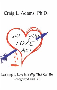 Do You Love Me? - Adams Ph. D., Craig L.