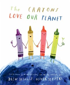 The Crayons Love our Planet (eBook, ePUB) - Daywalt, Drew