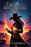Tales of the Outlaw Mages Volume 2