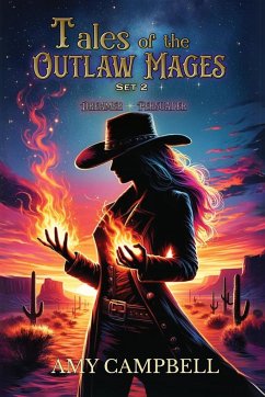 Tales of the Outlaw Mages Volume 2 - Campbell, Amy