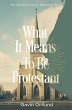 What It Means to Be Protestant - Bild 1