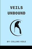 Veils Unbound