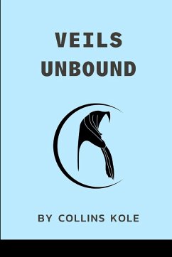 Veils Unbound - Collins, Kole