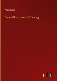 Current Discussions in Theology - Anonymous